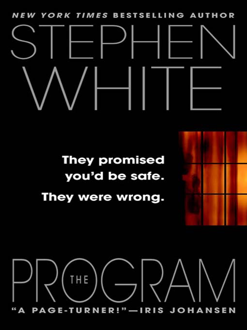 Title details for The Program by Stephen White - Available
